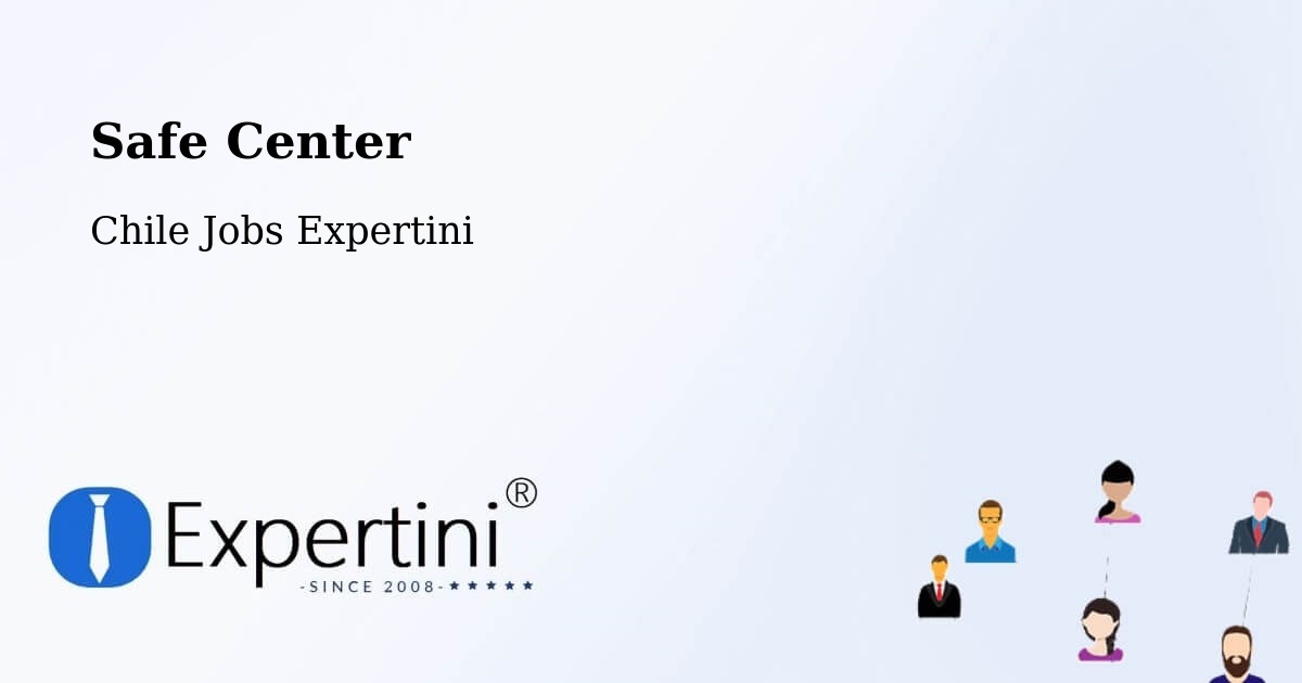 Safety Center – Mostazal - Chile Jobs Expertini